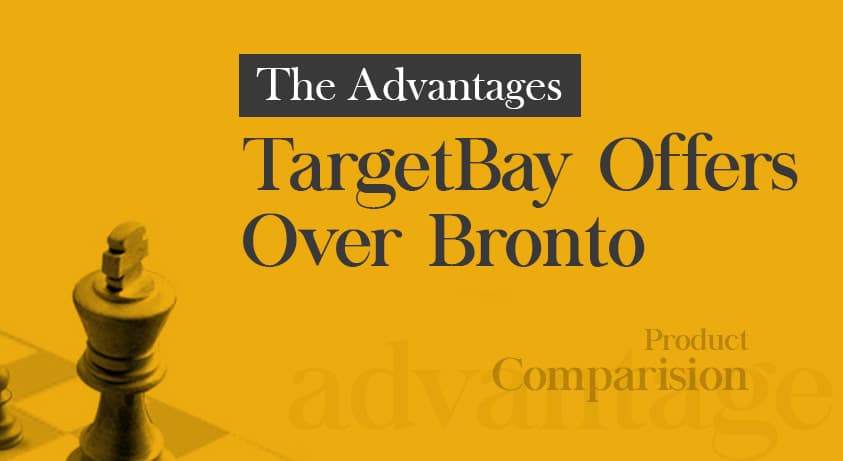 The Advantages TargetBay Offers Over Bronto