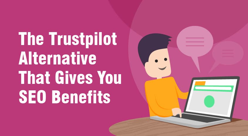 The Trustpilot Alternative That Gives You SEO Benefits