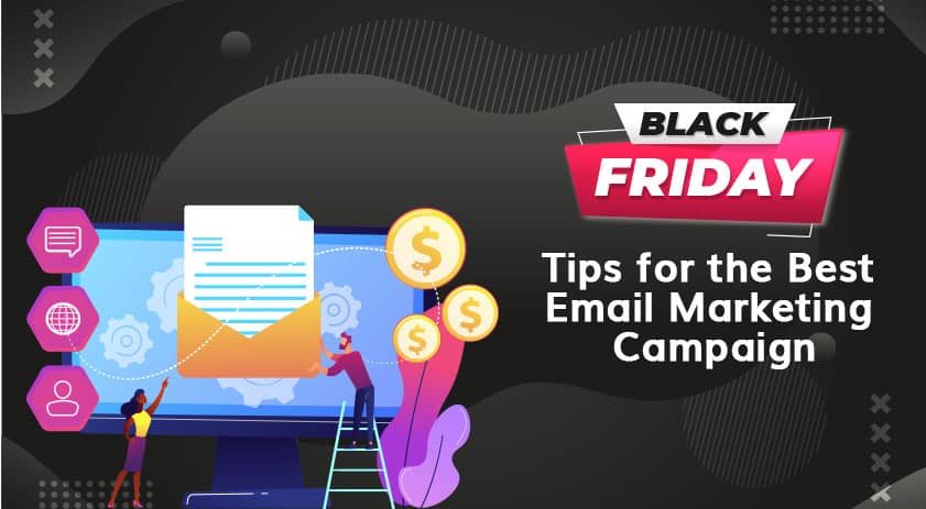 Black Friday: Tips for the Best Email Marketing Campaign
