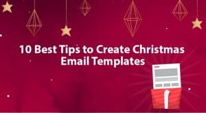 10-Best-Tips-to-Create-Christmas-Email-Templates