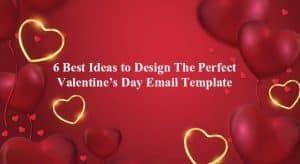 6-best-ideas-to-design-the-perfect-valentine's-day-email-template