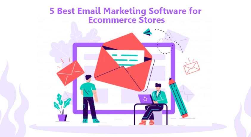 5 Best Email Marketing Software for Ecommerce Stores